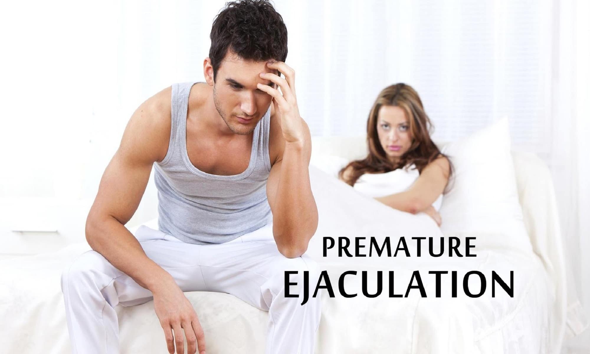 What You Need to Know About Premature Ejaculation?